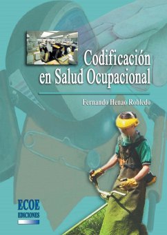Codificación en salud ocupacional - 1ra edición (eBook, PDF) - Henao Robledo, Fernando