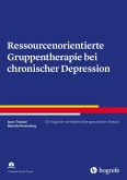 Ressourcenorientierte Gruppentherapie bei chronischer Depression (eBook, ePUB)