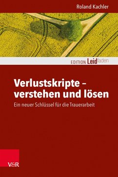 Verlustskripte - verstehen und lösen (eBook, PDF) - Kachler, Roland
