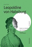 Leopoldine von Habsburg (eBook, ePUB)