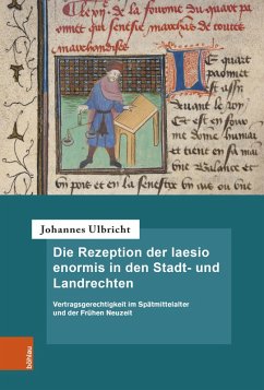 Die Rezeption der laesio enormis in den Stadt- und Landrechten (eBook, PDF) - Ulbricht, Johannes
