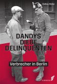 Dandys, Diebe, Delinquenten (eBook, ePUB)