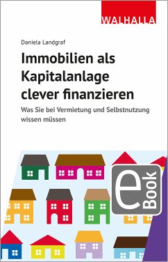 Immobilien als Kapitalanlage clever finanzieren (eBook, PDF) - Landgraf, Daniela