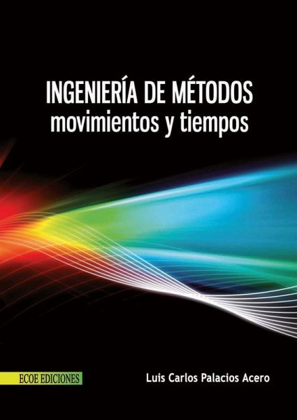 Ingeniería de métodos - 1ra edición (eBook, PDF)
