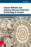 Johann Wilhelm and Johanna Eleonora Petersen's Eschatology in Context (eBook, PDF)
