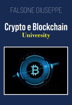 Crypto e Blockchain University (eBook, ePUB) - Giuseppe, Falsone