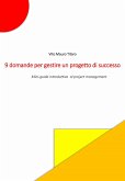 9 domande per gestire un progetto di successo (eBook, ePUB)