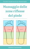 Massaggio delle zone riflesse del piede (eBook, ePUB)
