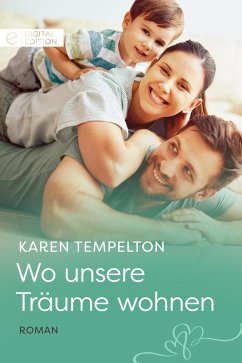 Wo unsere Träume wohnen (eBook, ePUB) - Templeton, Karen