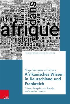 Afrikanisches Wissen in Deutschland und Frankreich (eBook, PDF) - Steinbach-Hüther, Ninja