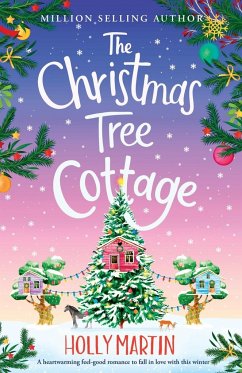 The Christmas Tree Cottage - Martin, Holly