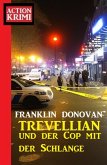 ¿Trevellian und der Cop mit der Schlange: Action Krimi (eBook, ePUB)
