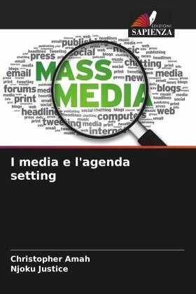 I media e l'agenda setting I media e l'agenda setting
