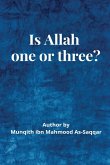 IS ALLAH (S.W) ONE OR THREE?