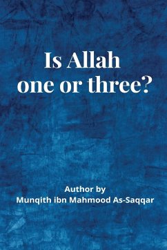 IS ALLAH (S.W) ONE OR THREE? - Assaqqar, Munqidh Bin Mahmoud