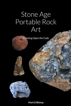Stone Age Portable Rock Art - Bishop, Mark D