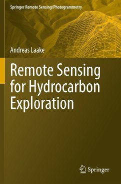 Remote Sensing for Hydrocarbon Exploration - Laake, Andreas