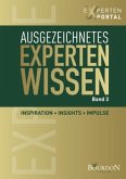 Ausgezeichnetes Expertenwissen Ausgezeichnetes Expertenwissen