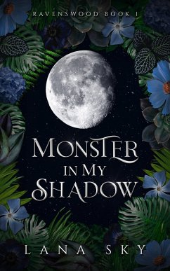 Monster in My Shadow (Ravenswood) (eBook, ePUB) - Sky, Lana