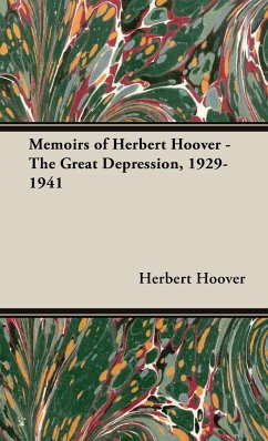 Memoirs of Herbert Hoover - The Great Depression, 1929-1941 - Hoover, Herbert