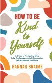 How to Be Kind to Yourself