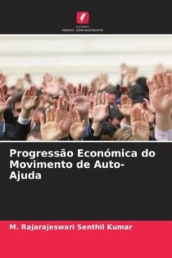 Progressão Económica do Movimento de Auto-Ajuda - Senthil Kumar, M. Rajarajeswari