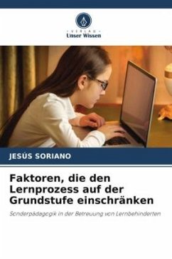 Faktoren, die den Lernprozess auf der Grundstufe einschränken - Soriano, Jesús