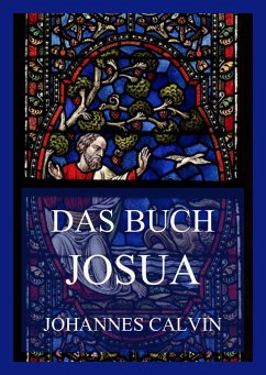 Das Buch Josua (eBook, ePUB) - Calvin, Johannes