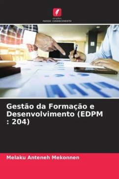 Gestão da Formação e Desenvolvimento (EDPM : 204) - Mekonnen, Melaku Anteneh;Gashe, Alem Amsalu;Belayneh, Matheas Shemelis