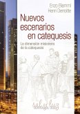 Nuevos escenarios en catequesis : La dimensión misionera de la catequesis