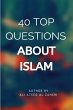 40 Top Questions About Islam - Bild 1