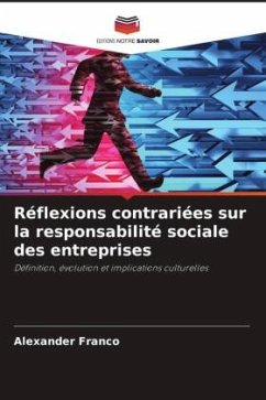 Réflexions contrariées sur la responsabilité sociale des entreprises - Franco, Alexander