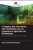 L'impact des barrières non tarifaires sur le commerce agricole au Zimbabwe