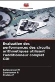 Évaluation des performances des circuits arithmétiques utilisant l'additionneur complet GDI