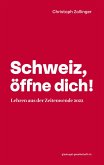 Schweiz, öffne dich! (eBook, ePUB)