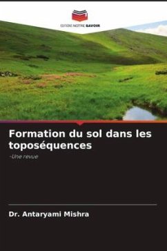 Formation du sol dans les toposéquences - Mishra, Antaryami