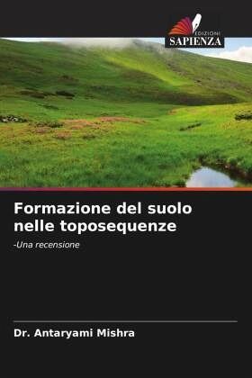 Formazione del suolo nelle toposequenze