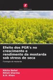 Efeito dos PGR's no crescimento e rendimento da mostarda sob stress de seca