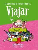 Lo Que Nunca Te Contaron Sobre Viajar Lo Que Nunca Te Contaron Sobre Viajar