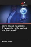 Come si può migliorare il rimpatrio nelle società multinazionali?