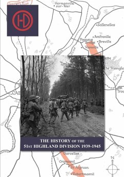 THE HISTORY OF THE 51st HIGHLAND DIVISION 1939-1945 - Salmond, J. B.