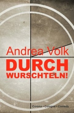 Durchwurschteln! - Volk, Andrea