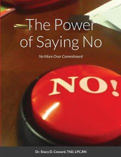 The Power of Saying No - Coward, ThD LPCRN Stacy D.