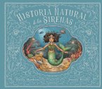 Historia Natural de Las Sirenas (Natural History of Mermaids - Spanish Edition) Historia Natural de Las Sirenas (Natural History of Mermaids - Spanish Edition)