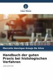 Handbuch der guten Praxis bei histologischen Verfahren