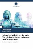 Interdisziplinärer Ansatz für globale Unternehmen und Menschen