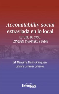 Cover Accountability social extraviado en lo local. Estudio de caso: Usaquén, Chapinero y Usme (eBook, PDF)