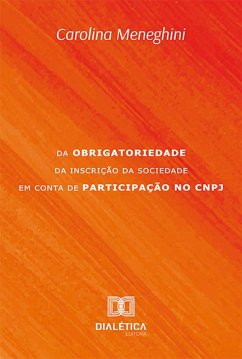 Cover Da obrigatoriedade da inscrição da Sociedade em Conta de Participação no CNPJ (eBook, ePUB)