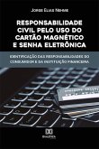 Responsabilidade Civil pelo uso do Cartão Magnético e Senha Eletrônica (eBook, ePUB)