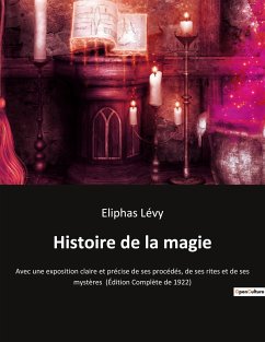 Histoire de la magie - Lévy, Eliphas